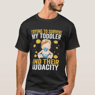 T-shirt J'Essaie De Survivre À Mon Enfant Et À Leur Fu Aud