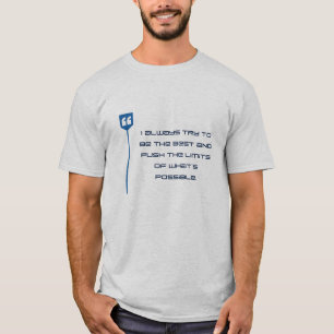T-shirt J'essaie toujours d'être le meilleur et de pousser