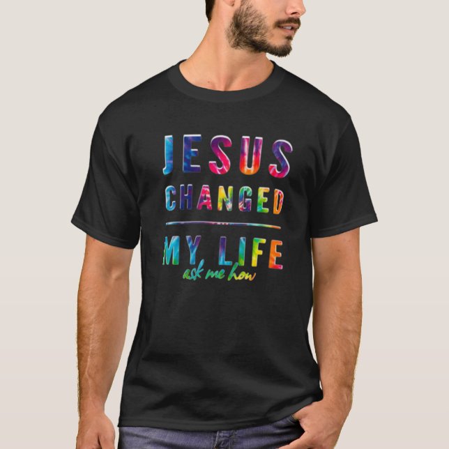 T-shirt Jésus a changé ma vie foi chrétienne (Devant)