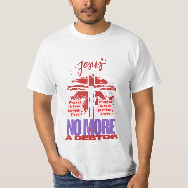 T-shirt Jésus a payé le prix (Devant)