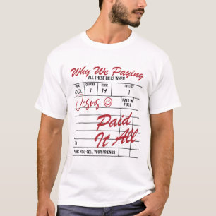 T-shirt Jésus A Payé Tout Jésus Jour Chrétien De Pâques