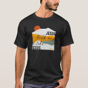 T-shirt Jésus a pris des siestes Sois comme Jésus Marc 438