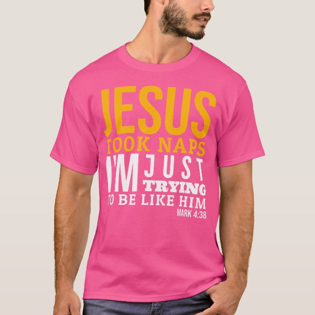 T-shirt Jésus A Pris Naps Funny Bible Verse Mark 438 Chris (Devant)