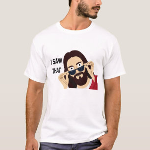 T-shirt Jésus a vu ça