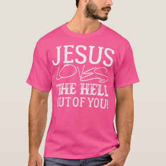 T-shirt Jésus Aime L'Enfer De Toi
