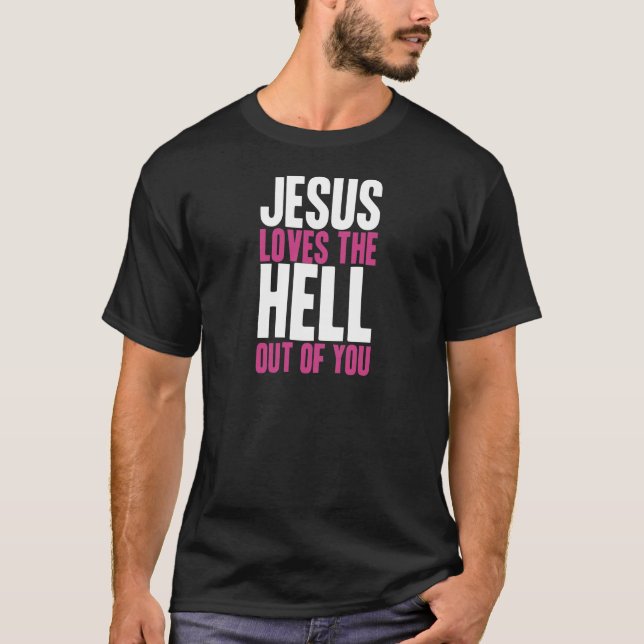 T-shirt Jésus aime l'enfer de toi (Devant)