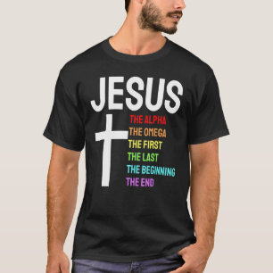 T-shirt Jésus Alpha Omega First Last Start End Christi