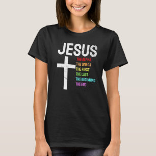 T-shirt Jésus Alpha Omega First Last Start End Christi