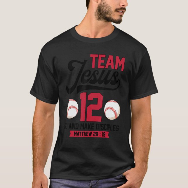 T-shirt Jesus and Baseball Team Jesus Christian Matthew 28 (Devant)