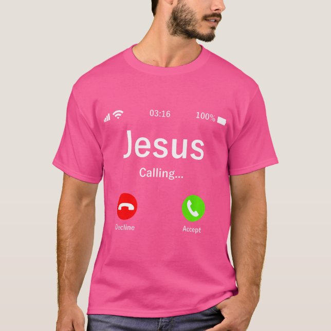 T-shirt Jésus Appelle - Chrétien (Devant)