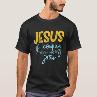 T-shirt Jésus arrive bientôt