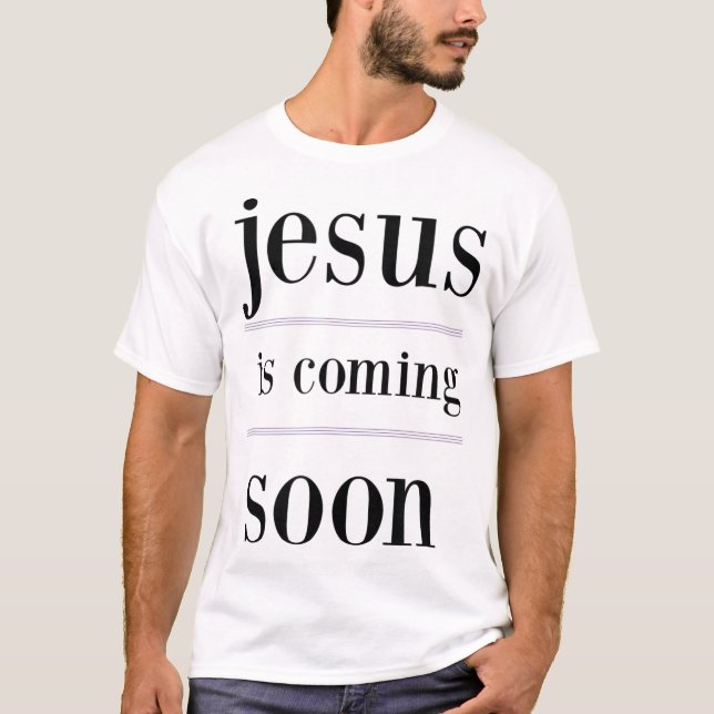 T-shirt jésus arrive bientôt Christian Evangelism Group (Devant)