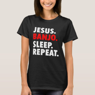 T-shirt Jesus Banjo Sleep Répéter la musique chrétienne