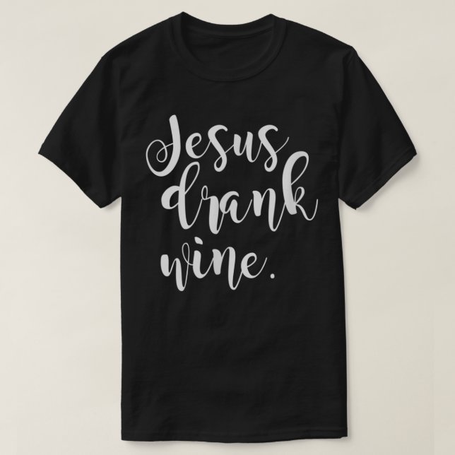 T-shirt Jésus Boit Vin Christian Drôle Cadeau Noël T- (Design devant)
