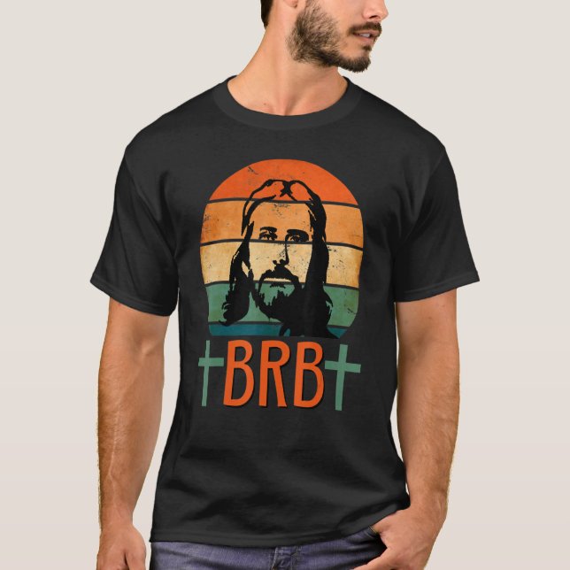 T-shirt Jesus Brb Je serai de retour Église Rétro Jésus Ch (Devant)