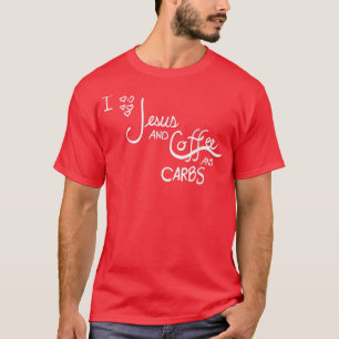 T-shirt Jésus, Café, Glucides