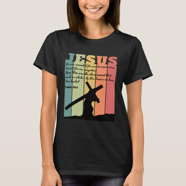 T-shirt JESUS carrying cross Bible quote Isaiah 533 retro  (Devant)