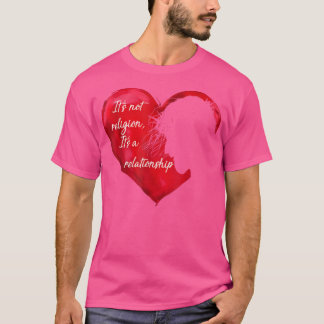 T-shirt Jésus Ce n'est pas une religion C'est une relation