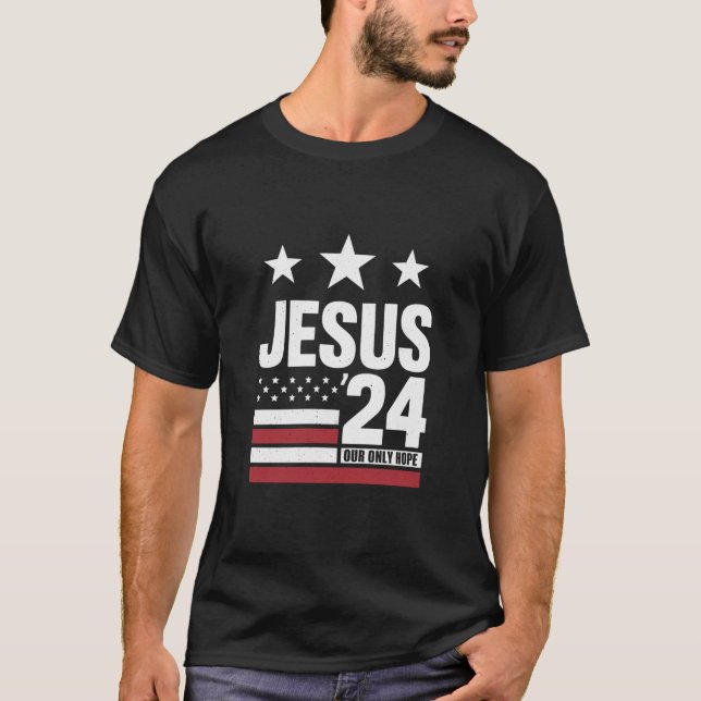 T-shirt Jésus Christ 2024 Président Élection USA Politique (Devant)