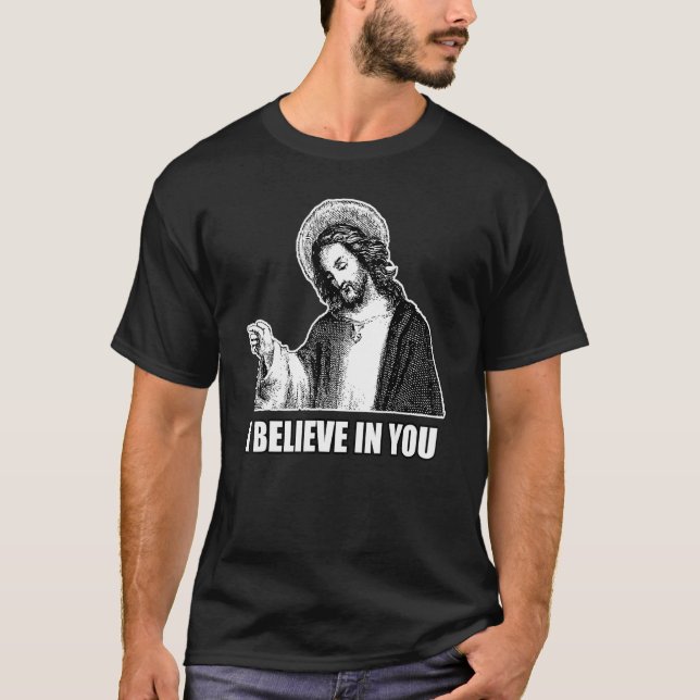 T-shirt Jésus Christ croit en vous (Devant)