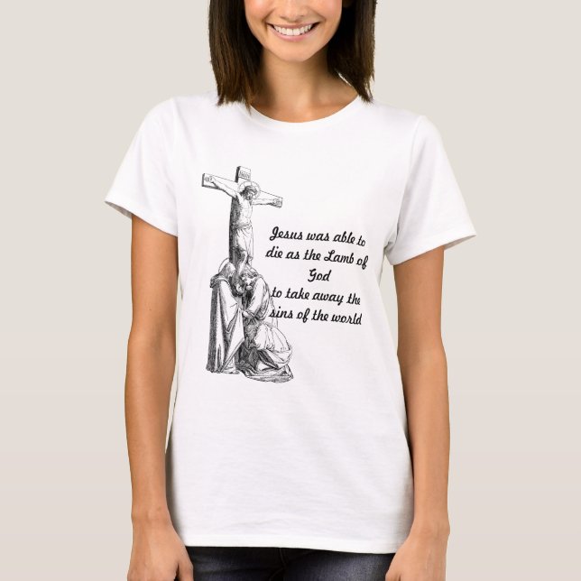 T-shirt Jesus Christ Crucifixion cross Bible quotes  (Devant)