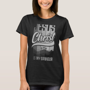 T-shirt Jésus Christ Est Mon Sauveur Pour Les Femmes Chrét