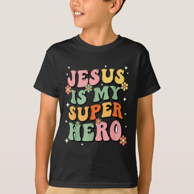T-shirt Jesus Christ Is My Superhero Jesus Loves You Funny (Devant)