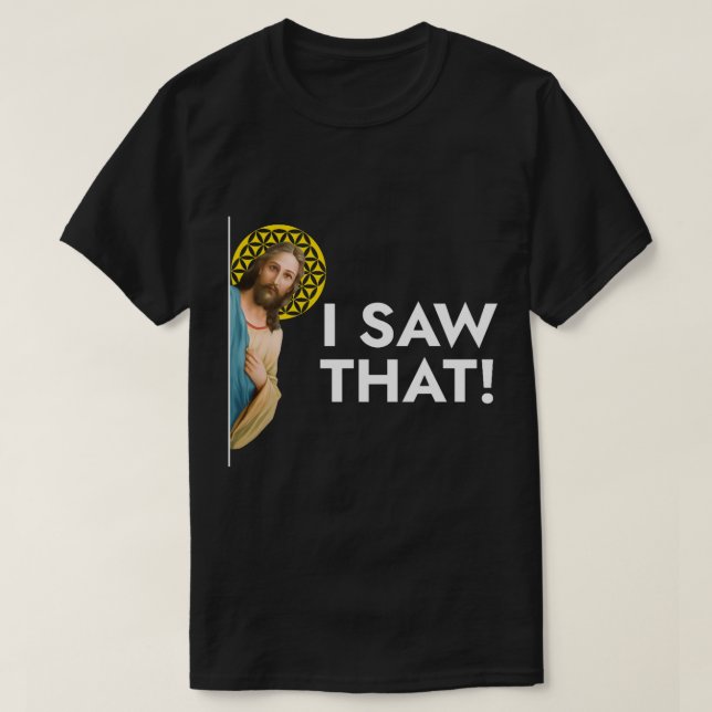 T-shirt Jésus Christ Je L'Ai Vu (Design devant)