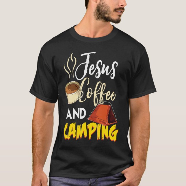 T-shirt Jesus Coffee & Camping  Great Christian Camping Ca (Devant)