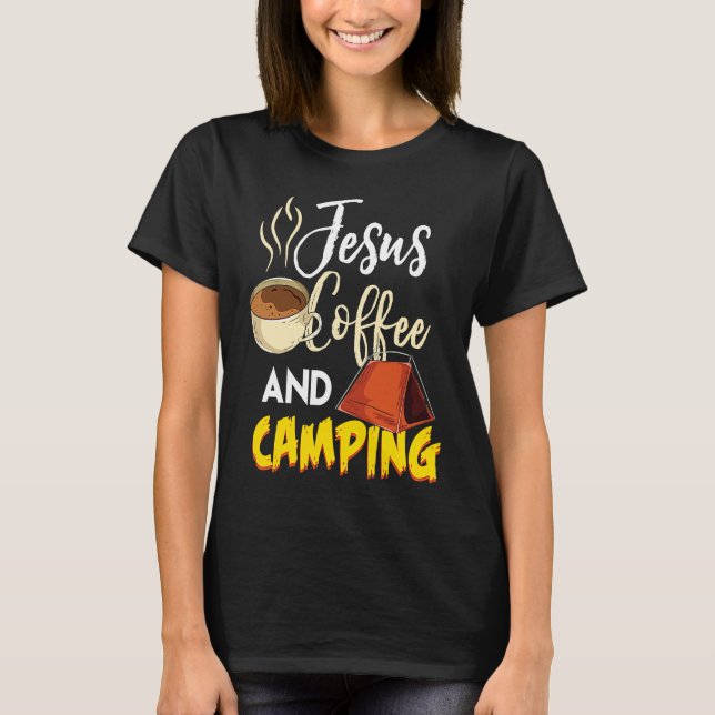 T-shirt Jesus Coffee & Camping  Great Christian Camping Ca (Devant)