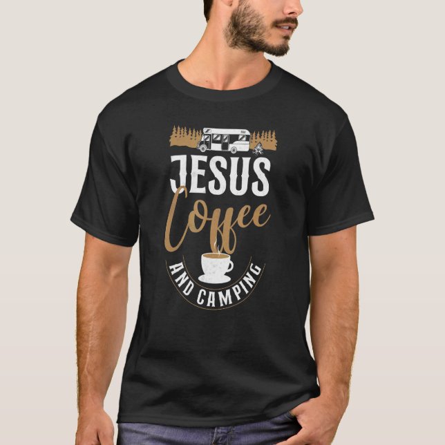 T-shirt Jesus Coffee Camping Motorhome Campervan (Devant)