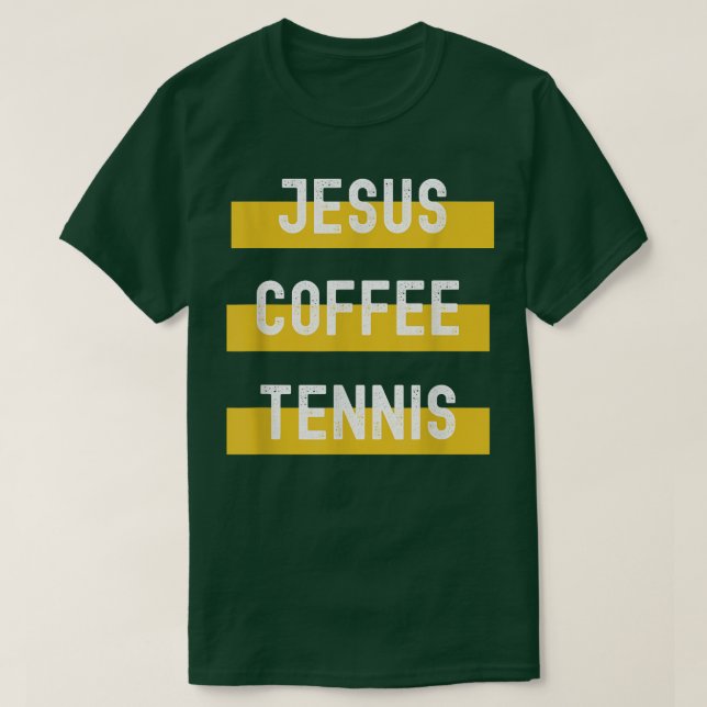 T-shirt Jesus, Coffee, Tennis  (Design devant)