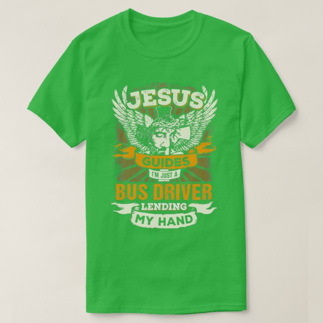 T-shirt Jésus Contrôle Ix27M Juste Un Pilote De Bus (Design devant)