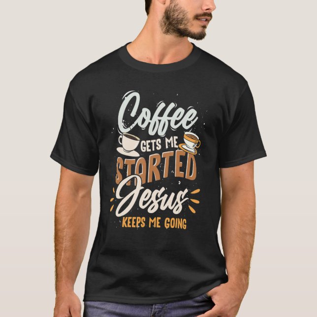T-shirt Jésus Dévot Café Boire Jésus Seigneur Jésus (Devant)