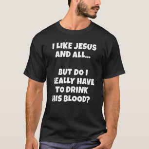 T-shirt Jésus Dit Christian Humour Sombre Dois-Je Direr