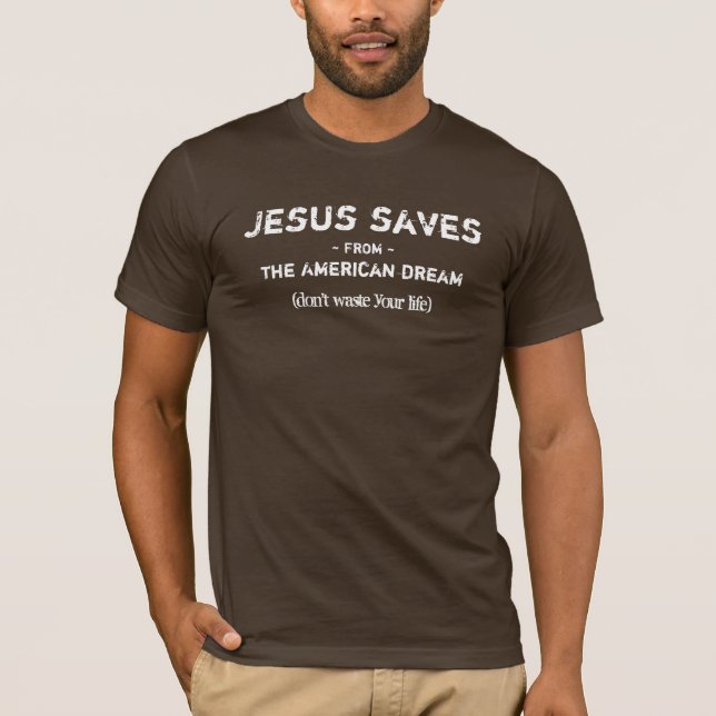 T-shirt Jésus économise du rêve américain (Devant)