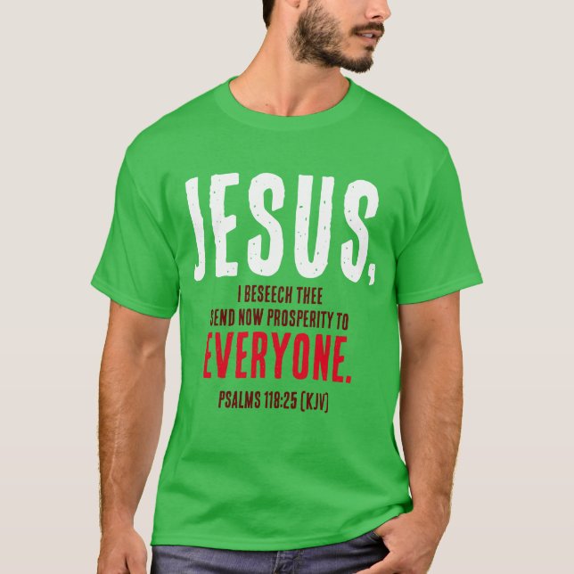T-shirt "JÉSUS,... Envoyez Maintenant La Prospérité À Tout (Devant)