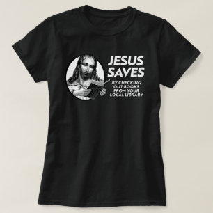 T-shirt Jésus épargne du temps pour lire des livres interd