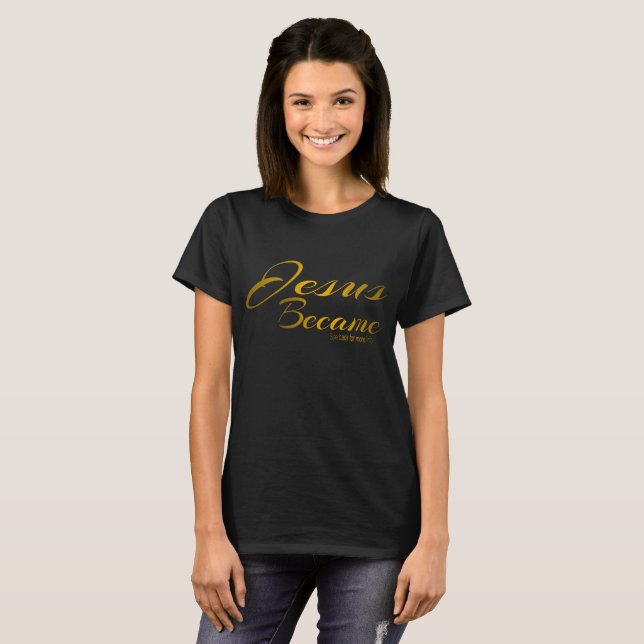 T-shirt Jésus est devenu (Devant entier)