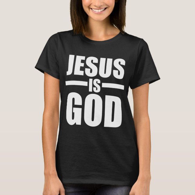 T-shirt Jésus est Dieu (Devant)