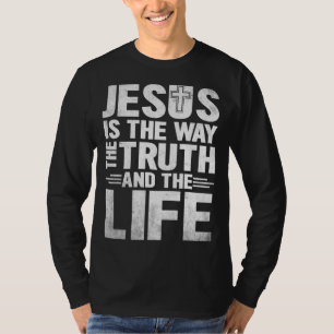 T-shirt Jésus Est La Façon Dont La Vérité La Vie