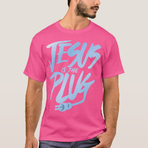 T-shirt Jésus Est La Plug