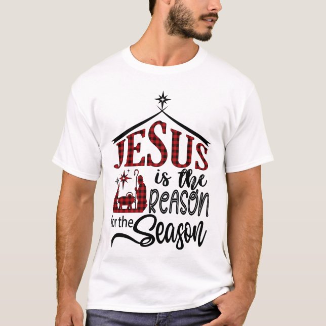 T-shirt Jésus Est La Raison De La Saison (Devant)