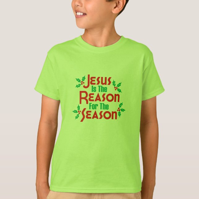 T-shirt Jésus est la raison de la saison (Devant)