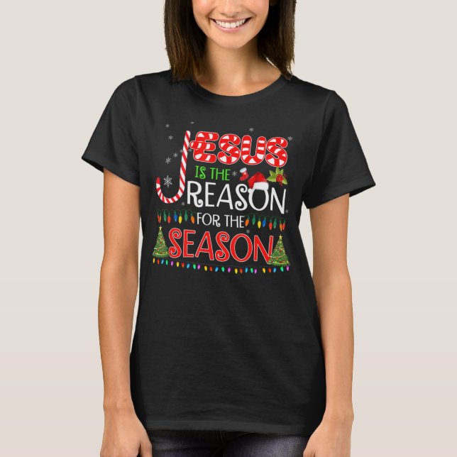 T-shirt Jésus Est La Raison De La Saison Cadeaux De Noël (Devant)