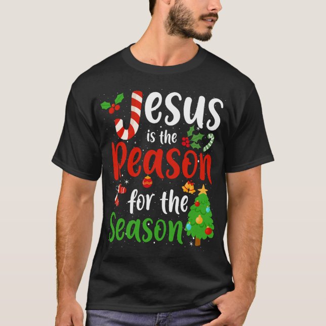 T-shirt Jésus Est La Raison De La Saison Chrétien 2 (Devant)