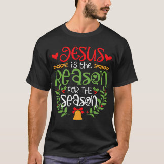 T-shirt Jésus Est La Raison De La Saison Christian