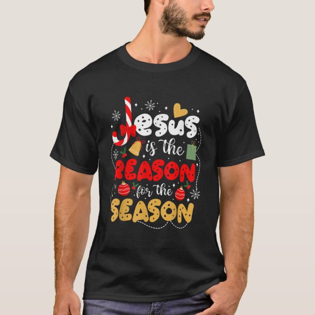 T-shirt Jésus Est La Raison De La Saison Drôle Chrétien (Devant)