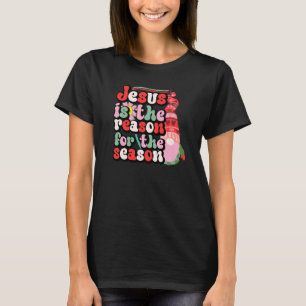 T-shirt Jésus Est La Raison De La Saison Foi Chrétienne