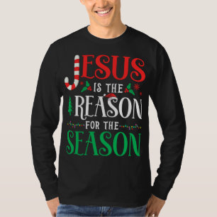 T-shirt Jésus est la raison de la saison Noël Noël Noël No